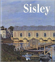 Sisley : [exposition], Royal academy of arts, Londres, 3 juillet-18 octobre 1992, Musée d'Orsay, Paris, 28 octobre 1992-31 janvier 1993, Walters art gallery, Baltimore, 14 mars-13 juin 199